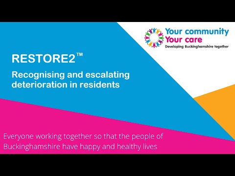 RESTORE2 - Recognising and escalating deterioration in residents