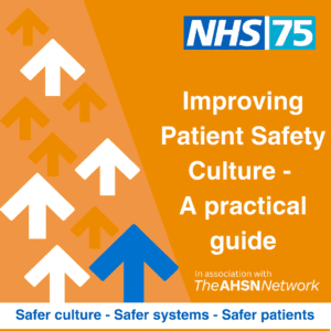 Text reads: NHS 75. Improving patient safety culture - a practical guide 